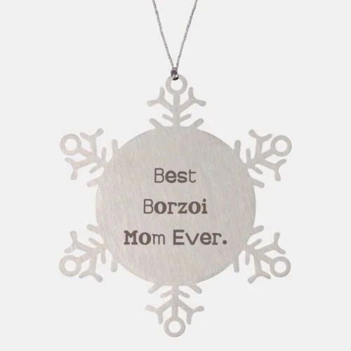 GENERIC Unique Borzoi Dog Snowflake Ornament, Best Borzoi Mom Ever, Nice Gifts For Pet Lovers,,, Borzoi Dog Toys, Borzoi Dog Beds, Borzoi Dog Collars, Borzoi Dog Food, Borzoi Dog Treats, Borzoi